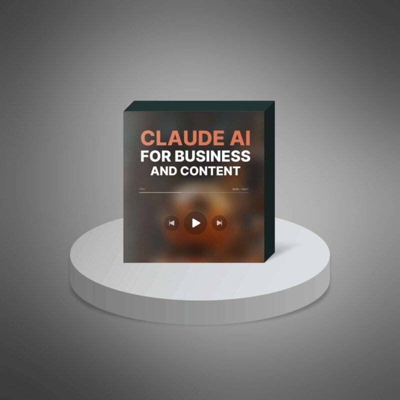 Claude AI for Business and Content - Video Course