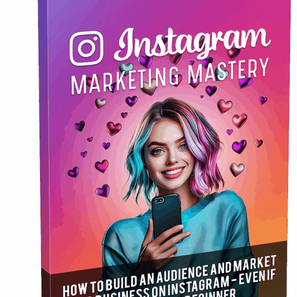 Instagram Marketing Mastery